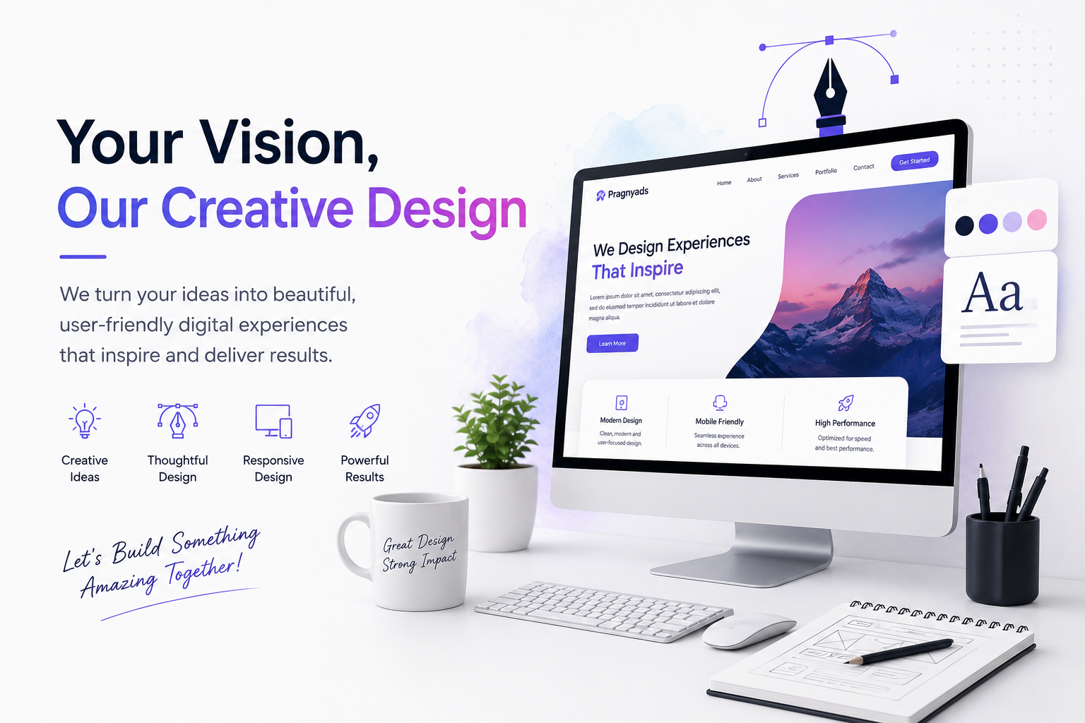 Your Vision, Our Creative Design